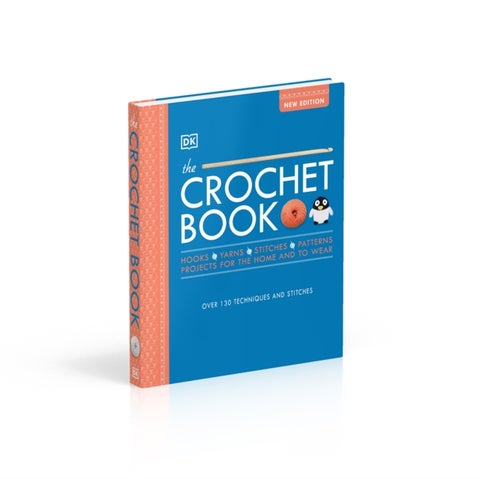 Crochet Book - Over 130 techniques and stitches