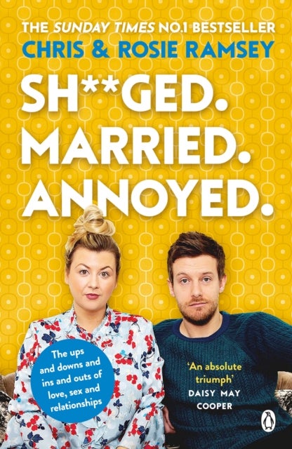 Sh**ged. Married. Annoyed. - The Sunday Times No. 1 Bestseller