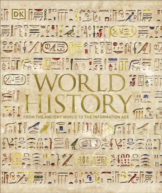 World History - From the Ancient World to the Information Age