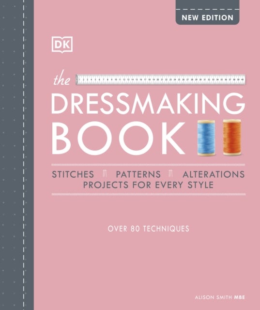 Dressmaking Book - Over 80 Techniques