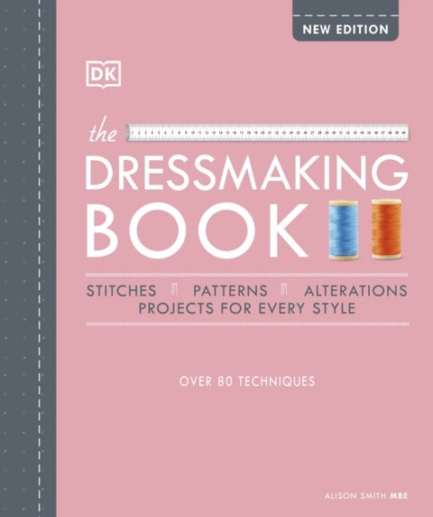 Dressmaking Book - Over 80 Techniques