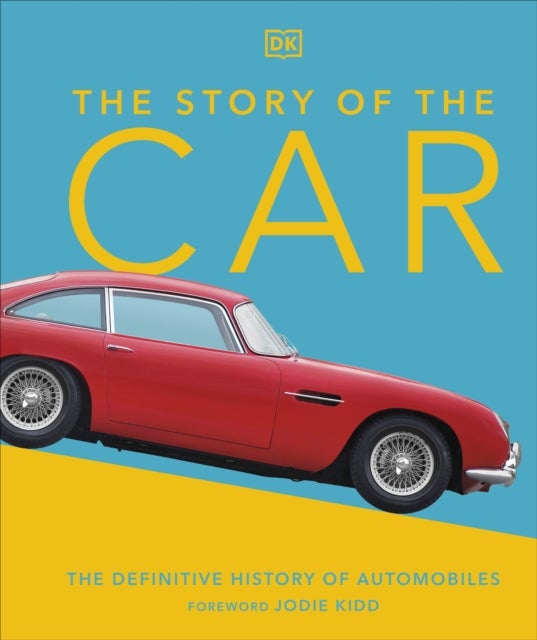 Story of the Car - The Definitive History of Automobiles