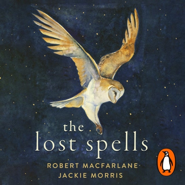 Lost Spells - An enchanting, beautiful book for lovers of the natural world