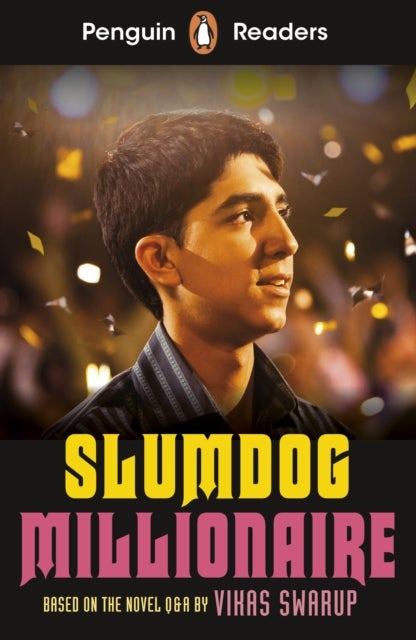 Penguin Readers Level 6: Slumdog Millionaire (ELT Graded Reader) - Abridged Edition