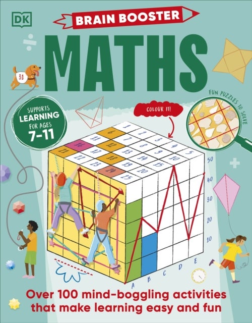 Brain Booster Maths - Over 100 Mind-Boggling Activities that Make Learning Easy and Fun