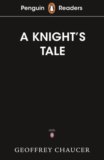 Penguin Readers Starter Level: The Knight's Tale (ELT Graded Reader) - Abridged Edition