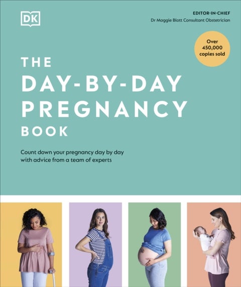 Day-by-Day Pregnancy Book - Count Down Your Pregnancy Day by Day with Advice from a Team of Experts