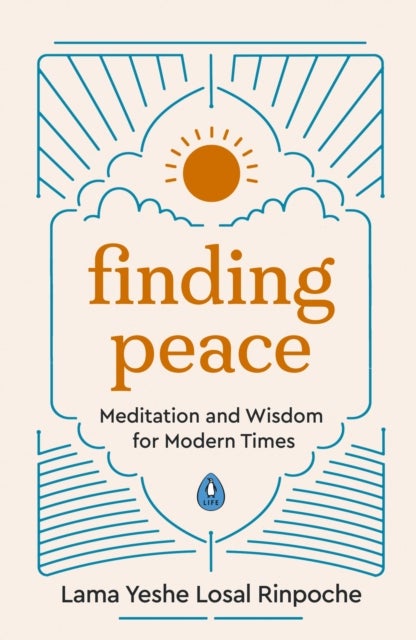 Finding Peace - Meditation and Wisdom for Modern Times