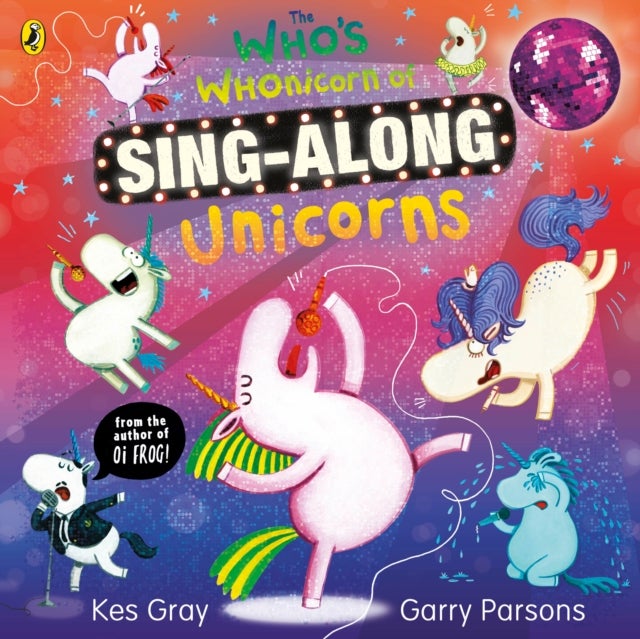 The Who''s Whonicorn of Sing-along Unicorns