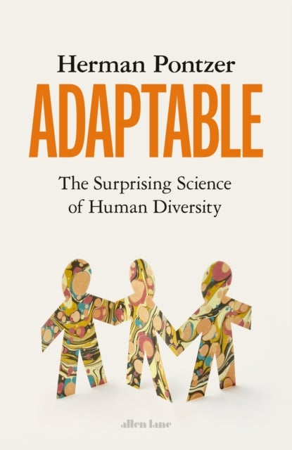 Adaptable - The Surprising Science of Human Diversity