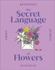 The Secret Language of Flowers