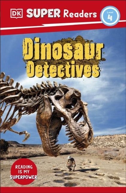 DK Super Readers Level 4 Dinosaur Detectives