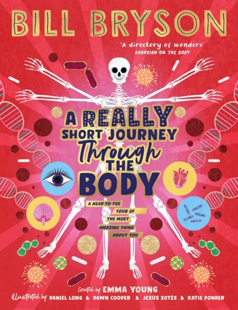 Really Short Journey Through the Body - An illustrated edition of the bestselling book about our incredible anatomy