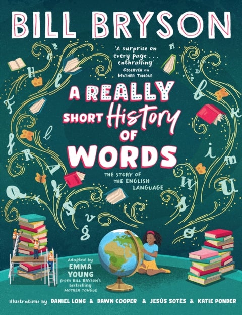 Really Short History of Words - An illustrated edition of the bestselling book about the English language