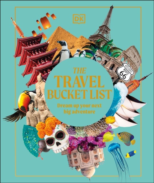 Travel Bucket List - Dream Up Your Next Big Adventure