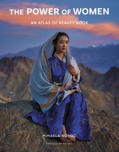 Power of Women - An Atlas of Beauty Book
