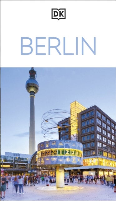 DK Berlin - Must-See Sights. Culture & History. Detailed Maps & Tours. Covers Kreuzberg, Schloss Charlottenburg, & more