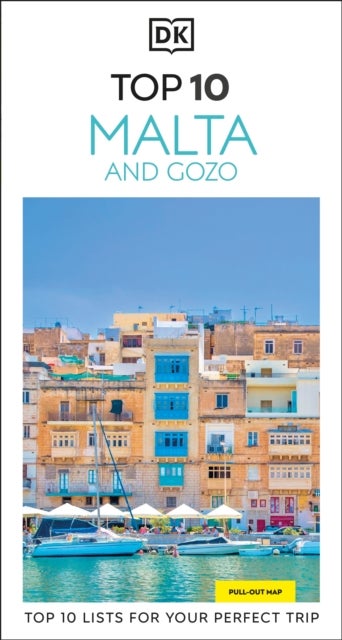 DK Top 10 Malta and Gozo - Top 10 lists for your perfect trip, plus an all-weather folded map