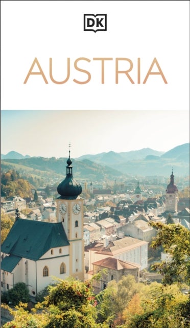 DK Austria - Must-See Sights. Culture & History. Detailed Maps & Tours. Covers Vienna, Salzburg, Hallstatt, & more