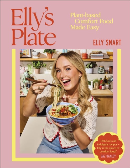 Elly''s Plate - Plant-based Comfort Food Made Easy