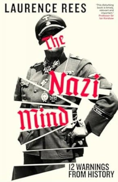 Nazi Mind - Twelve Warnings From History