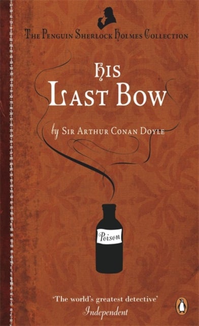 His Last Bow - Some Reminiscences of Sherlock Holmes