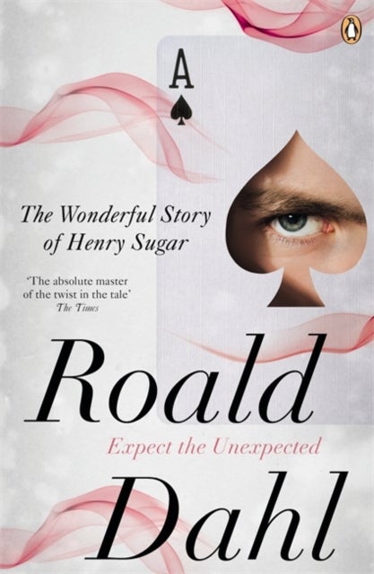 Wonderful Story of Henry Sugar and Six More - Deliciously dark adult tales soon to be a major Netflix film starring Benedict Cumberbatch, Sir Ben Kingsley Dev Patel and more!