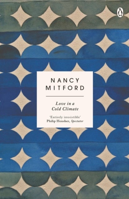 Love In A Cold Climate - The wickedly funny sequel to The Pursuit of Love