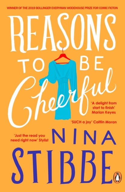 Reasons to be Cheerful - Winner of the 2019 Bollinger Everyman Wodehouse Prize for Comic Fiction