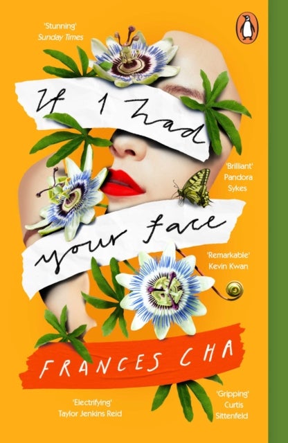 If I Had Your Face - 'Assured, bold, and electrifying' Taylor Jenkins Reid, bestselling author of MALIBU RISING