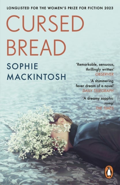 Cursed Bread - Longlisted for the Women’s Prize