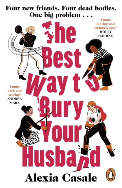 The Best Way to Bury Your Husband - Four new friends. Four dead bodies. One big problem . . .