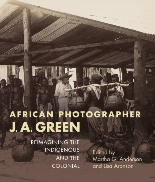 African Photographer J. a. Green - Reimagining the Indigenous and the Colonial