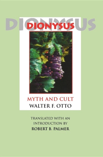 Dionysus - Myth and Cult