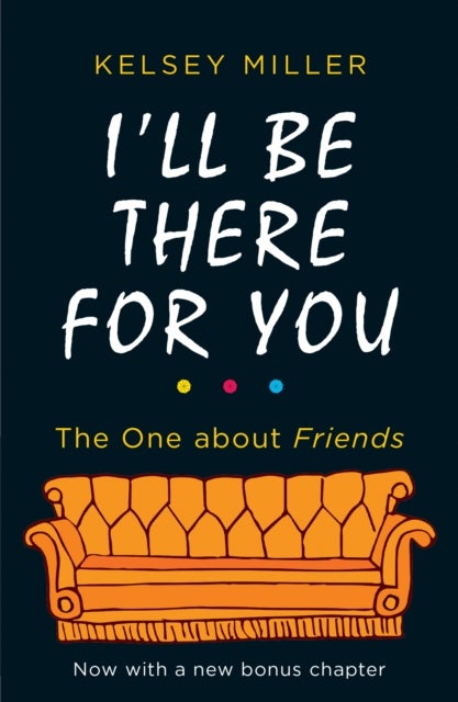 ILL BE THERE FOR YOU PB - The Ultimate Book for Friends Fans Everywhere