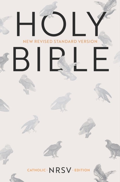NRSV Catholic Bible, Anglicised Edition, Cream Hardback, Silver Foiled Eagle, Two Ribbon Markers, NRSV New Revised Standard Version, Hardback, Standard size