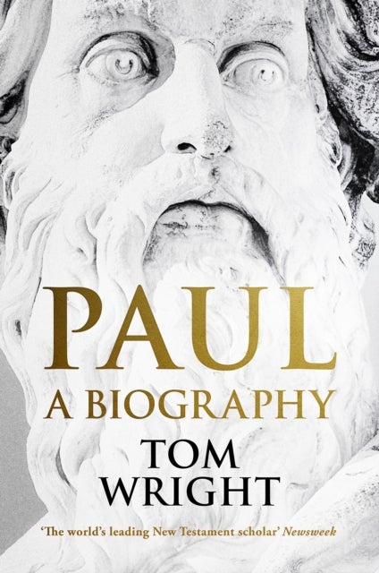 Paul: A Biography - A Biography
