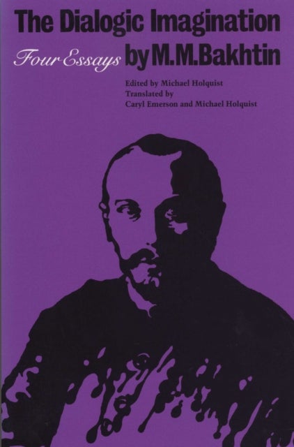 The Dialogic Imagination - Four Essays