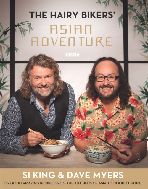 Hairy Bikers'' Asian Adventure