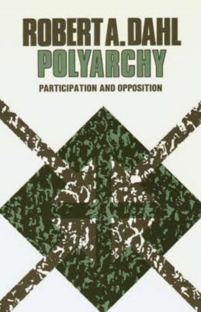 Polyarchy - Participation and Opposition