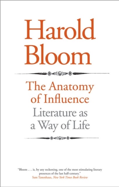 The Anatomy of Influence – Literature as a Way of Life - Literature as a Way of Life