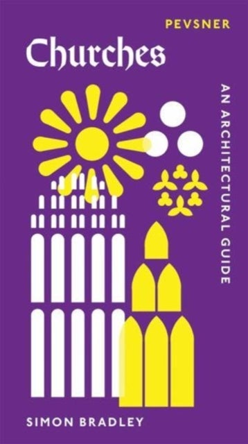 Churches – An Architectural Guide - An Architectural Guide
