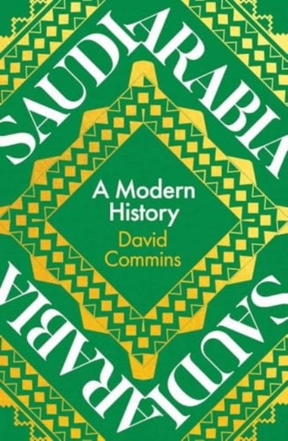 Saudi Arabia – A Modern History - A Modern History