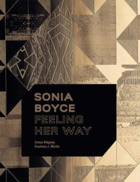 Sonia Boyce – Feeling Her Way - Feeling Her Way