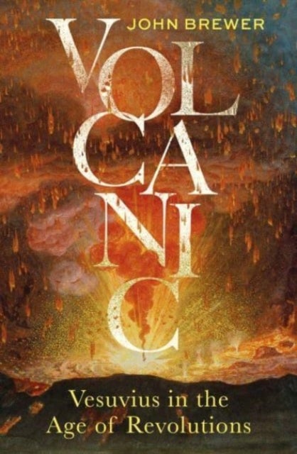 Volcanic – Vesuvius in the Age of Revolutions