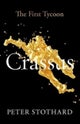 Crassus – The First Tycoon