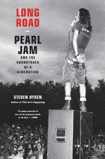 Long Road - Pearl Jam and the Soundtrack of a Generation
