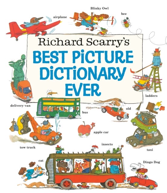 Richard Scarry''s Best Picture Dictionary Ever
