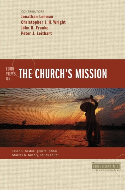 Four Views on the Church''s Mission