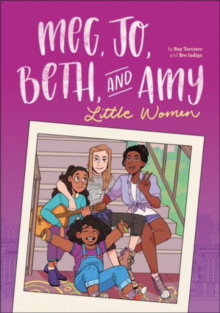 Meg, Jo, Beth, and Amy: A Graphic Novel - A Modern Retelling of Little Women
